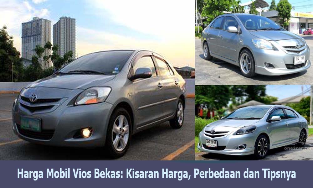 Harga Mobil Vios Bekas