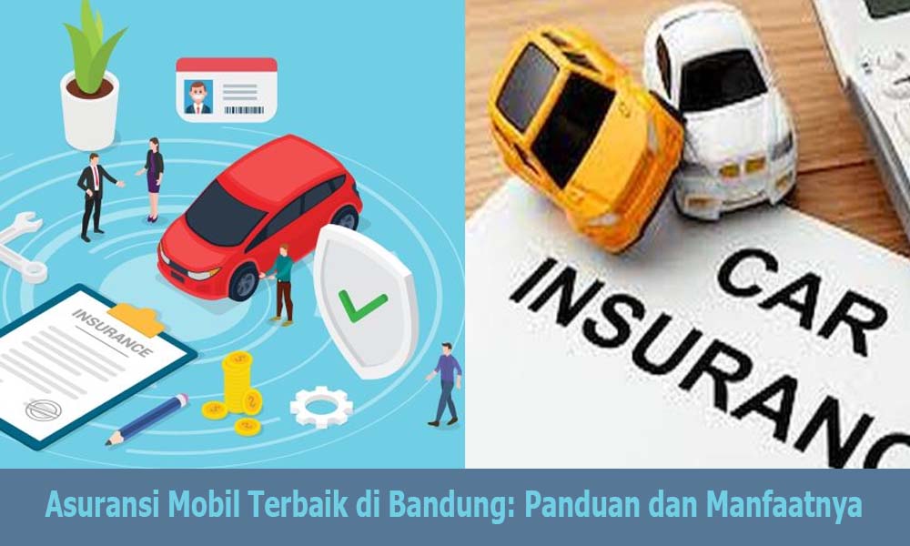 Asuransi Mobil Terbaik di Bandung