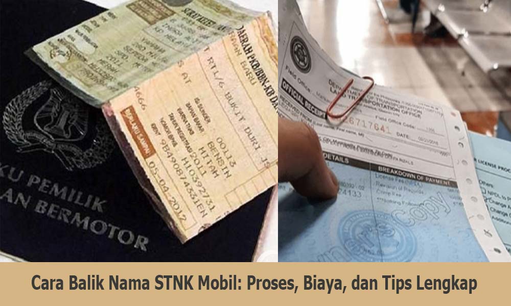 Cara Balik Nama STNK Mobil